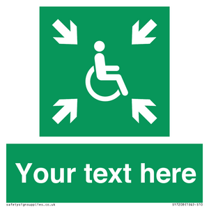 Custom sign safe condition evacuation temporary refuge